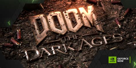 GFN Thursday: ‘DOOM: The Dark Ages’ .